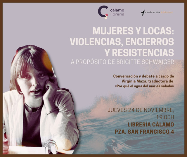 Mujeres y locas. Violencias, encierros y resistencias. A propósito de Brigitte Schwaiger